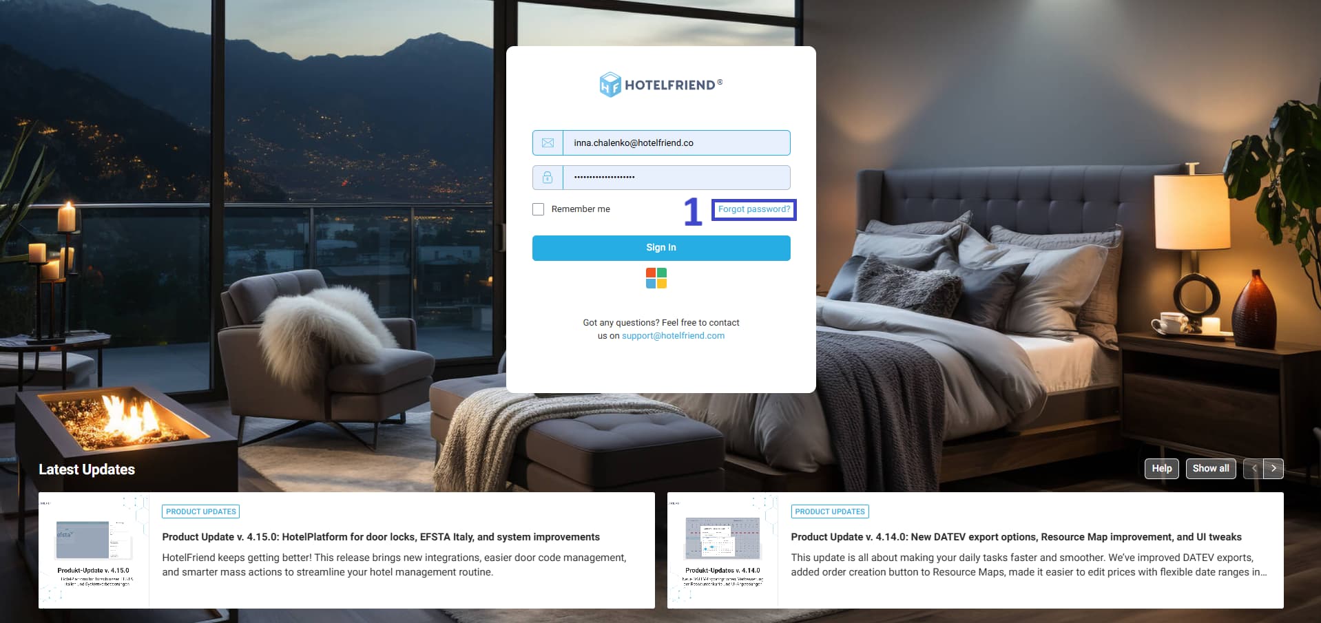 Go to app.hotelfriend.com and click Forgot password below the password field.