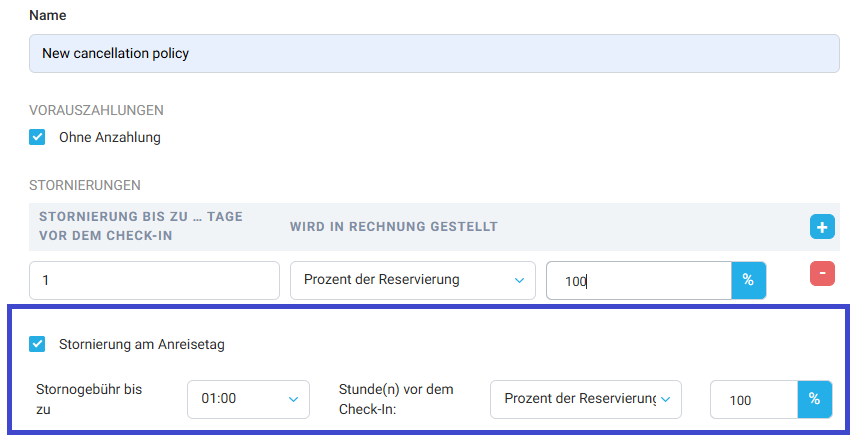 Für Stornierungen am Anreisetag aktivieren Sie das entsprechende Kontrollkästchen